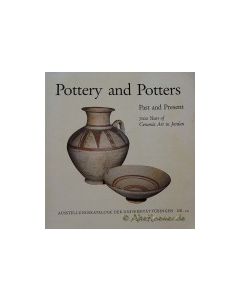 Pottery and Potters   Past and Present. 7000 Years of Ceramic Art in Jordan